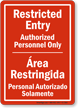 Restricted Entry Authorized Personnel Only Bilingual Sign