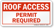 Roof Access Permit Required Sign