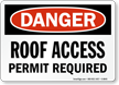 Danger Roof Access Permit Required Sign