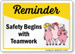 Safety Begins With Teamwork Sign