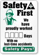 Safety First. Proudly Worked Days
