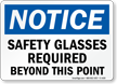 Notice Safety Glasses Required Beyond Sign
