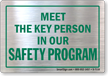 Meet the Key Person in Our Safety Program