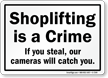 Shoplifting Is A Crime Sign