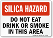 Do Not Eat Drink Smoke Silica Hazard Sign