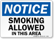 Notice: Smoking Allowed In This Area