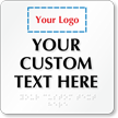 6 in. x 6 in. Graphic Custom Braille Sign