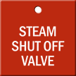 Steam Shut Off Valve Engraved Tag