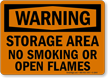 Storage Area No Smoking Or Open Flames Sign