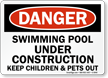 Swimming Pool Under Construction Danger Sign