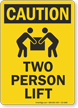 Two Person Lift OSHA Caution Sign