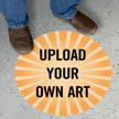 Upload Your Own Art Custom SlipSafe Floor Sign