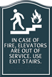 Do Not Use Elevator Sign