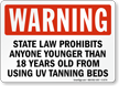 Under 18 UV Tanning Beds Law Warning Sign