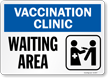 Vaccination Clinic Waiting Area Sign