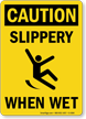 Caution Slippery When Wet Sign