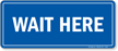 Wait Here Ring Bell Shipping & Receiving Sign