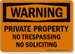 Private Property, No Trespassing, No Soliciting Sign (Symbol)