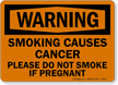 Warning Smoking Causes Cancer Sign