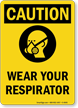 Caution Wear Your Respirator Sign