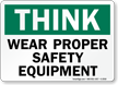 Proper Safety Equipment Sign