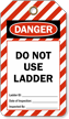 Do Not Use Ladder OSHA Danger Safety Tag