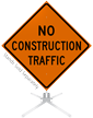 No Construction Traffic Roll Up Sign