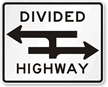 Divided Highway Crossing T Intersection Sign 