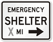 Emergency Shelter Custom Right Arrow   Traffic Sign