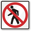 No Pedestrian Crossing (Symbol) Traffic Sign