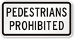 Pedestrians Prohibited Road Traffic Sign