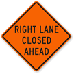 Right Lane Closed Ahead   Traffic Sign