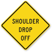 Shoulder Drop Off   Road Warning Sign