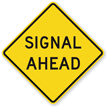 Signal Ahead   Traffic Sign