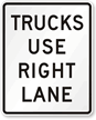 Trucks Use Right Preferential Lane Sign