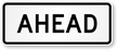Ahead Preferential Lane Sign