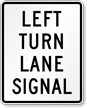 Left Turn Lane Signal