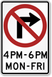 No Right Turn   4PM to 6PM, Monday thru Friday