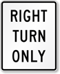 Right Turn Only