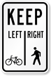 Pedestrians Keep Right Bicycles Keep Left Traffic Sign