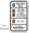 Start Crossing Watch For Vehicles Traffic Signal Sign