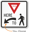 Yield Here to Pedestrians Regulatory Sign with Arrow