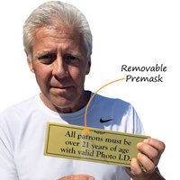 Patrons over 21 valid photo ID sign with protective premask