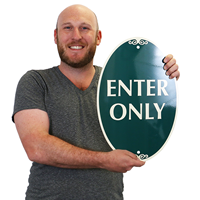 ENTER ONLY Signature Sign