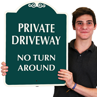 Private Driveway, No Turn Around Signs