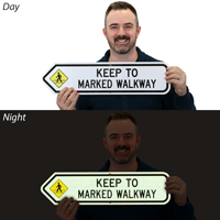 Keep To Marked Walkway Reflective Sign