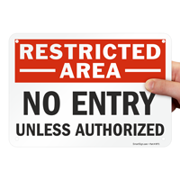 No Entry Unless Authorized Sign