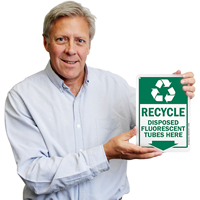 Recycle Disposed Fluorescent Tubes Here Signs