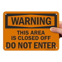 Closed Area Warning Sign