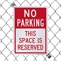 Reserved Space No Parking Sign